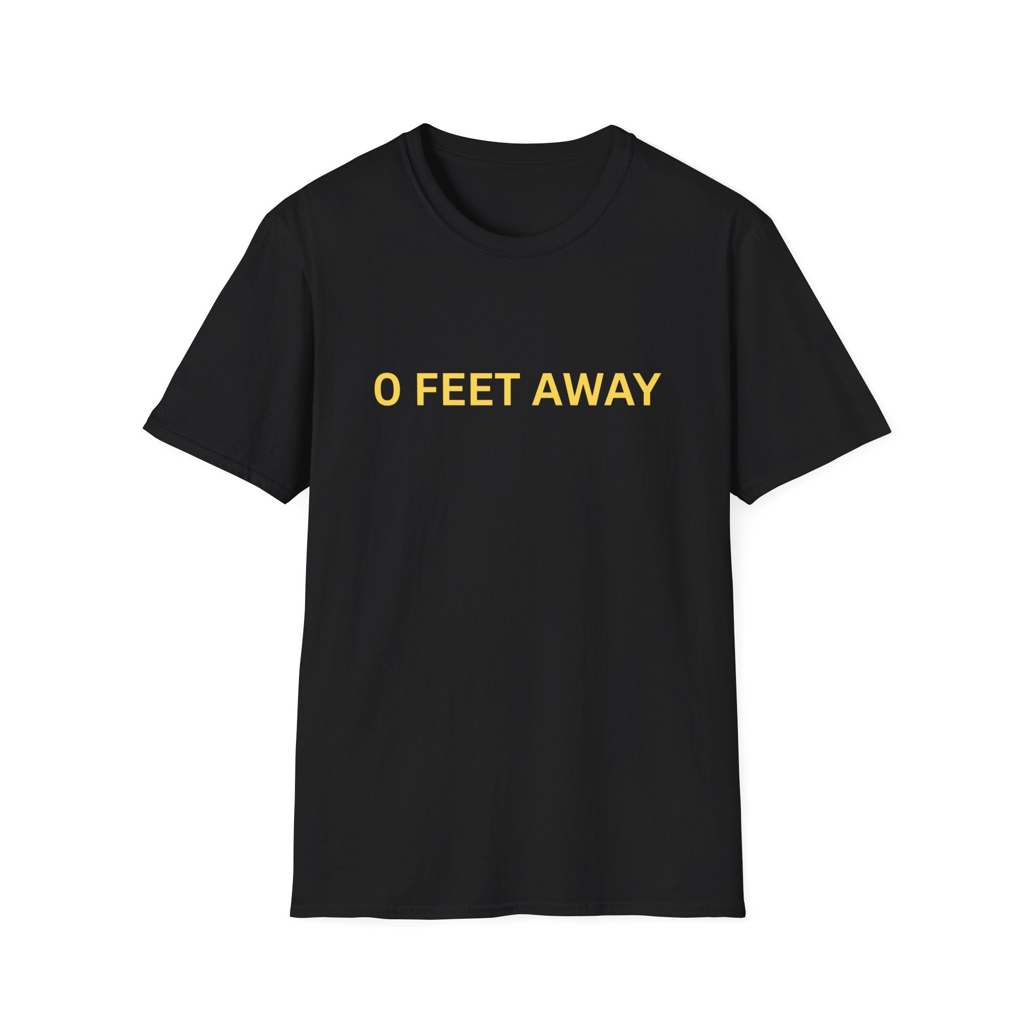 "0 Feet Away" Minimal Yellow Text Tee