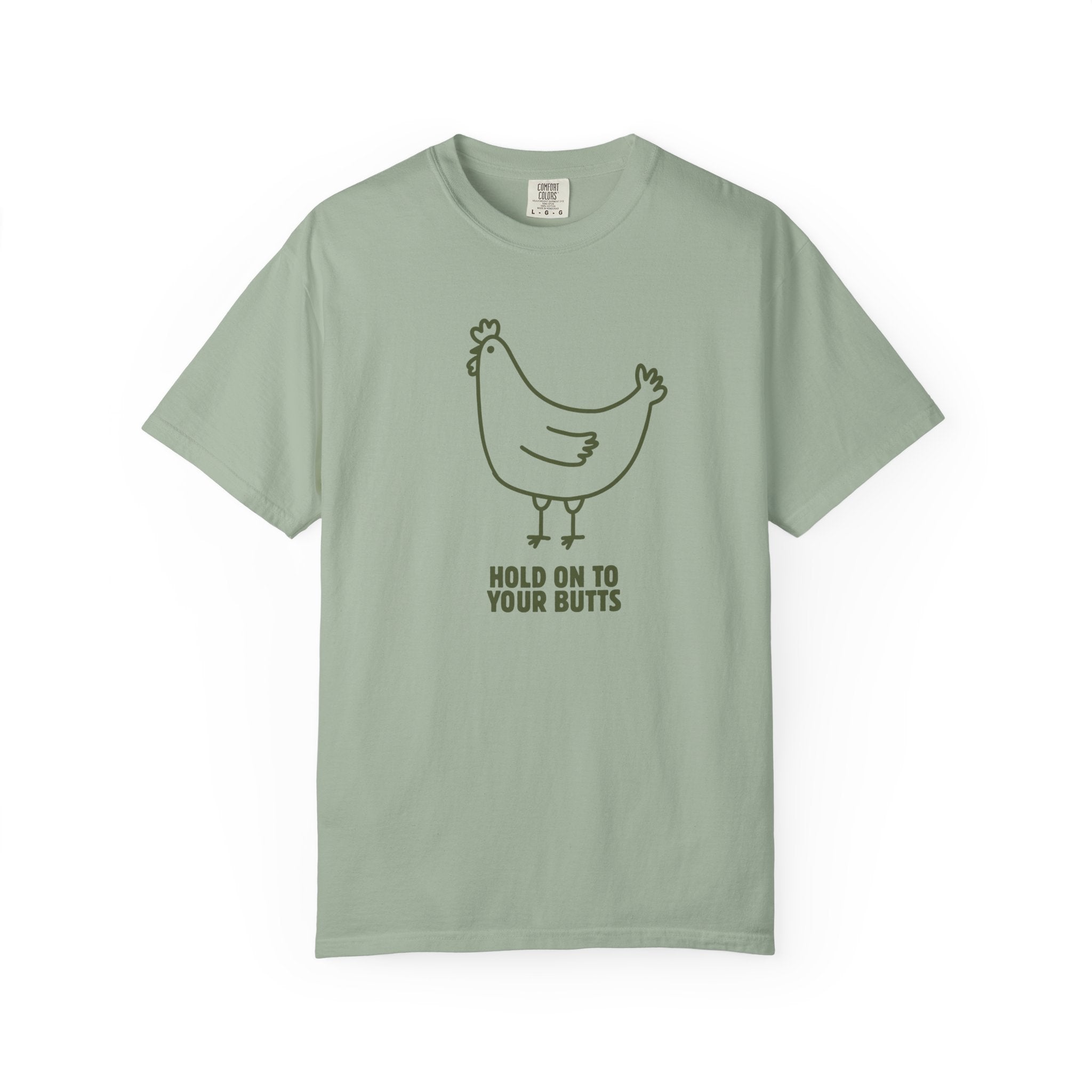 'Hold On To Your Butts' Chicken T-Shirt