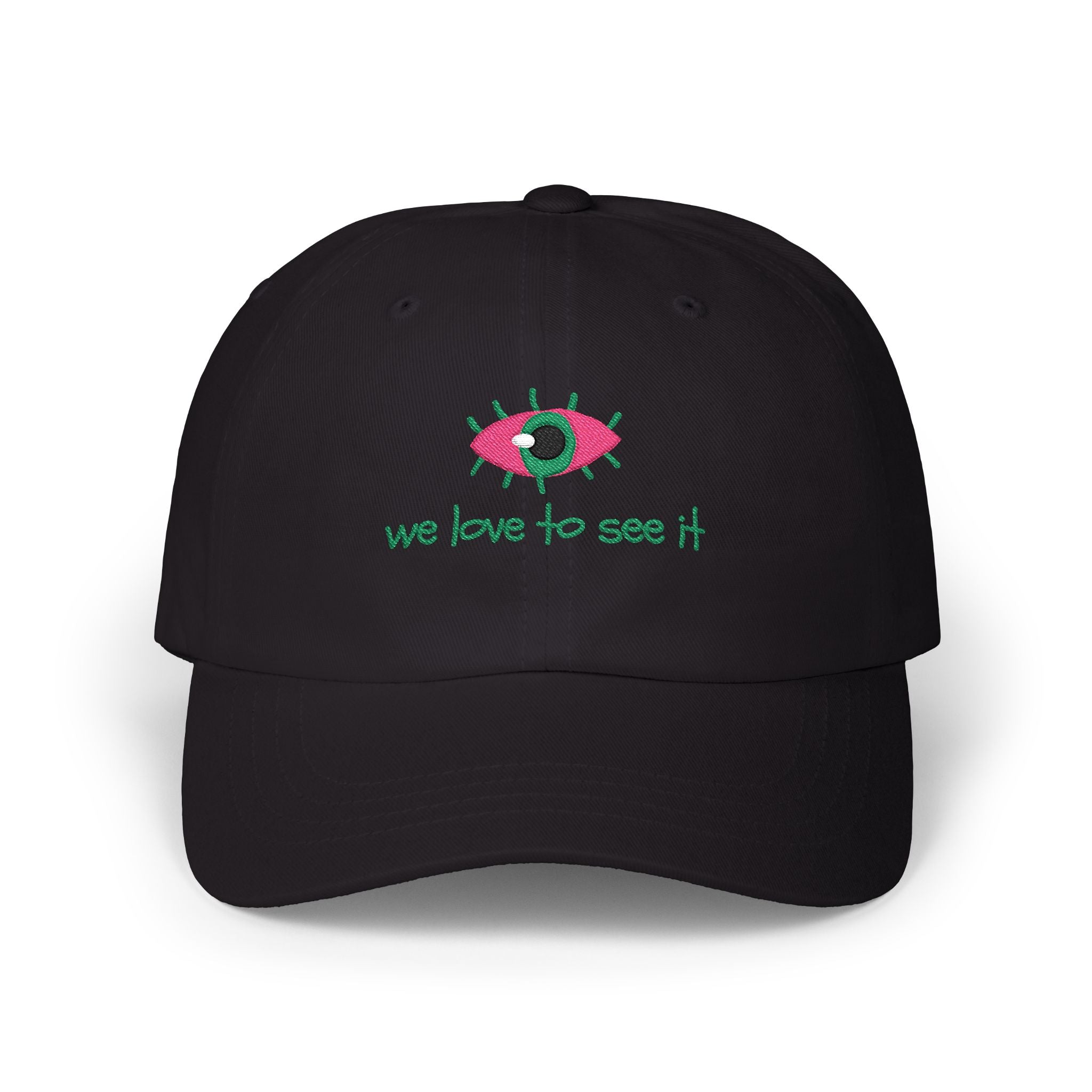 “we love to see it” - Embroidered Dad Cap