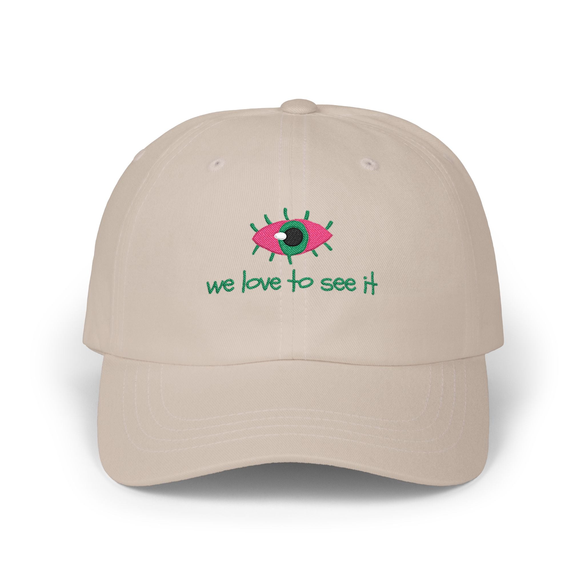 “we love to see it” - Embroidered Dad Cap